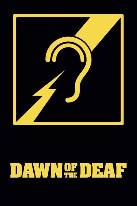 Dawn of the Deaf